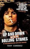 Up and Down with The Rolling Stones - My Rollercoaster Ride with Keith Richards by Tony Sanchez