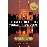 Persian Mirrors: The Elusive Face of Iran