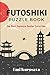 Futoshiki Puzzle Book: The Best Japanese Puzzles Collection (Japanese Logic Puzzles) by Emi Kurosava