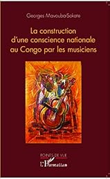La  construction d'une conscience nationale au Congo par les musiciens