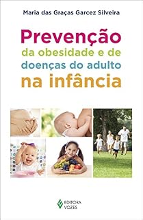 Livro Prevenção da obesidade e de doenças do adulto na infância