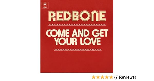 Come And Get Your Love - 