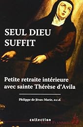 " Seul Dieu suffit"
