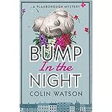 Bump in the Night (A Flaxborough Mystery Book 2)