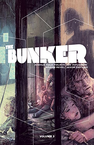 The Bunker Vol. 3 (The Bunker (Oni Press)) by Joshua Hale Fialkov