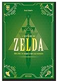 L'histoire de Zelda : 1986-2000 : naissance et apogée d'une légende by 