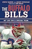 The Buffalo Bills: My Life on a Special Team (Tales from the Team)