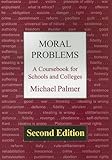 Moral Problems: A Coursebook For Schools and Colleges (2nd Edition)