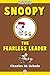Snoopy the Fearless Leader
