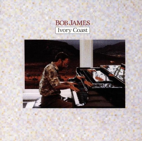 Bob James - Ivory Coast - Zortam Music