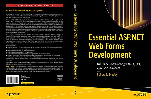 Amazon Com Essential Asp Net Web Forms Development Full Stack Programming With C Sql Ajax And Javascript Ebook Beasley Robert E Books