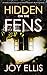 HIDDEN ON THE FENS a totally addictive crime thriller filled with stunning twists (DI Nikki Galena Book 11)