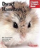 Dwarf Hamsters (Complete Pet Owner's Manual) by 