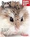 Dwarf Hamsters (Complete Pet Owner's Manual) by 