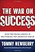 The War On Success: How the Obama Agenda Is Shattering the American Dream - Book by Tommy Newberry
