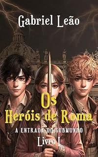 Livro Os Heróis de Roma: A Entrada do Submundo