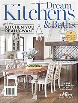 Dream Kitchens And Baths The Editors Of Dream Kitchens And Baths