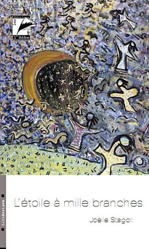 L'étoile à mille branches: roman