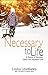 Necessary to Life: A Memoir of Devotion, Cancer and Abundant Love by Louisa Leontiades, Michón Neal