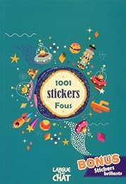 1001 Stickers fous