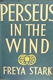 Perseus in the Wind by FREYA STARK (1948-08-01)