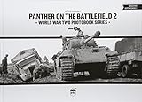 Panther on the Battlefield, Volume 2 (World War Two Photobook Series) by 