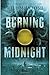 Burning Midnight