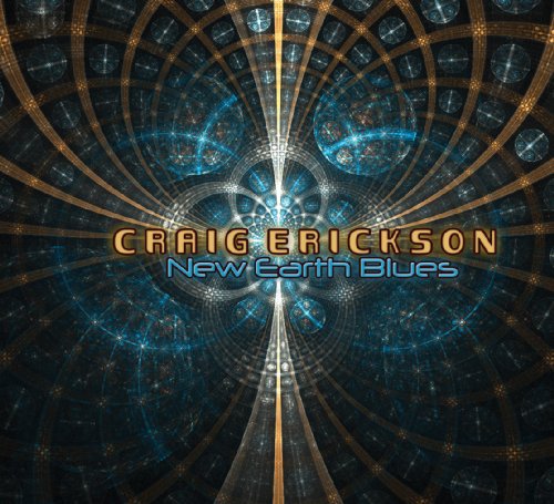 Craig Erickson - New Earth Blues - Zortam Music