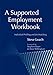 A Supported Employment Workbook: Using Individual Profiling and Job Matching