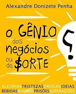 Livro O Gênio dos negócios ou da $orte?
