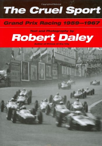 The Cruel Sport: Grand Prix Racing 1959-1967