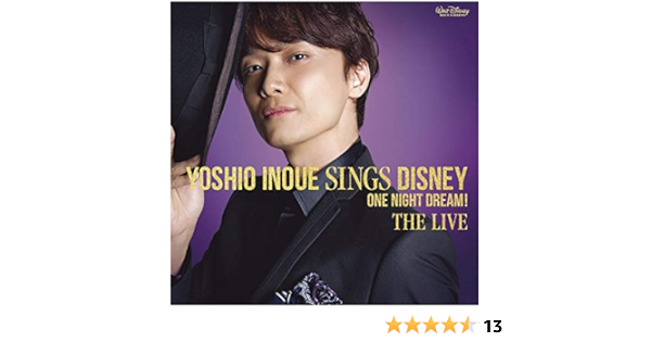 Inoue Yoshio Yoshio Inoue Sings Disney One Dream The Live Cd Dvd Amazon Com Music