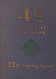 Hardcover 4th Infantry Division; 22nd Infantry Regiment Book