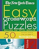 The New York Times Easy Crossword Puzzles, Volume 2: 50 Solvable Puzzles from the Pages of The New York Times by The New York Times, Will Shortz