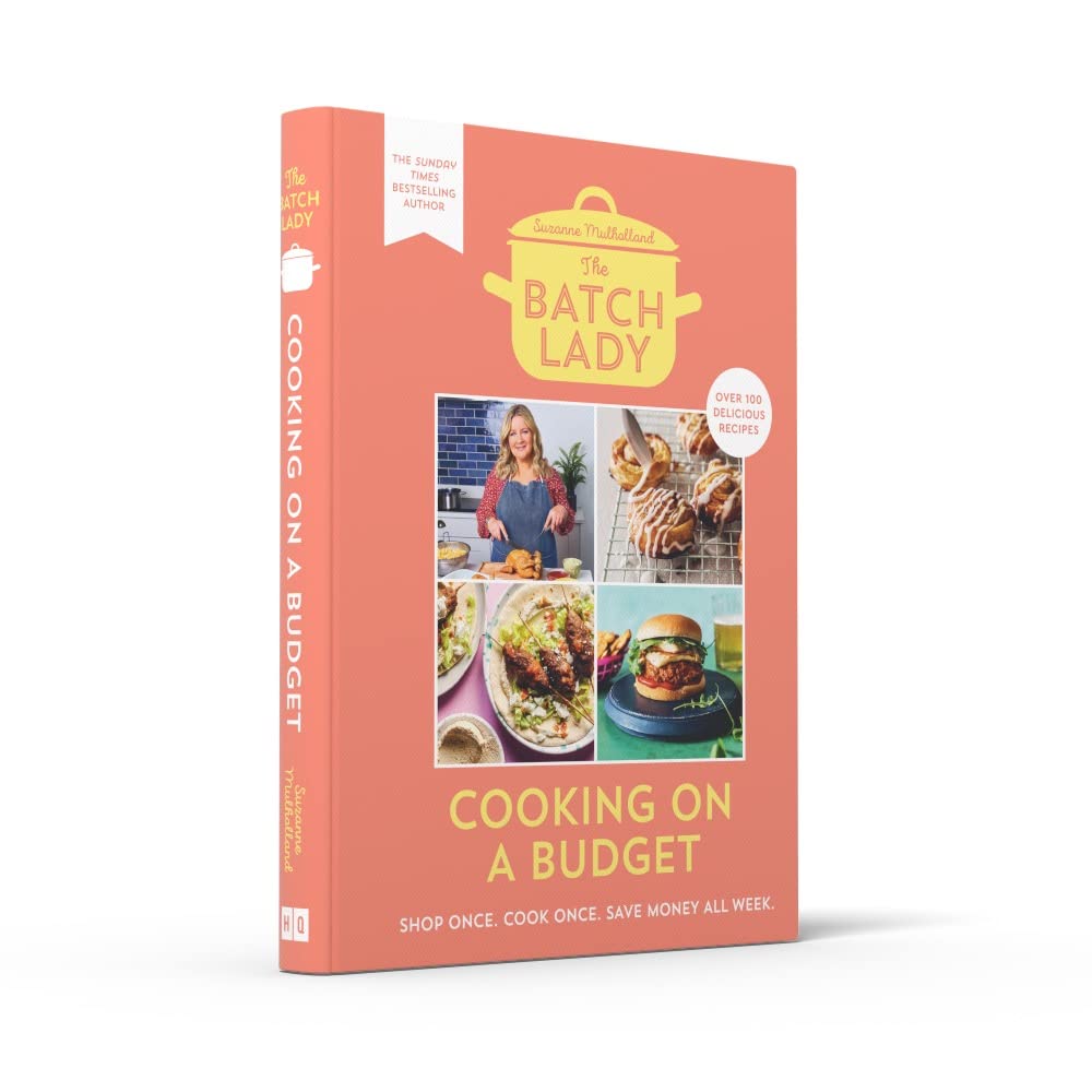 The Batch Lady: Cooking on a Budget: Master the power of batch-cooking with this cookbook of simple, freezable, store-cupboard recipes from Sunday Times bestselling author and 2025 Channel 4 sensation