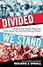 Divided We Stand: The Battle Over Women's Rights and Family Values That Polarized American Politics