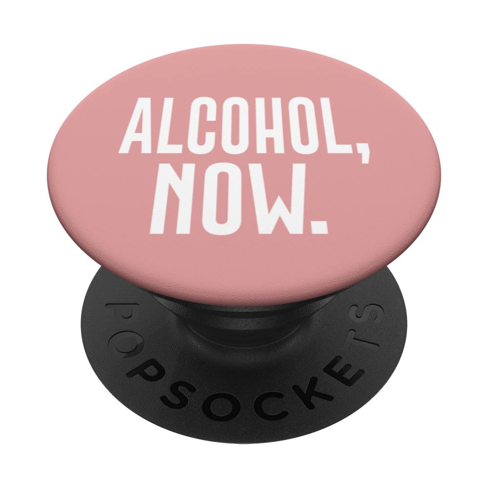ALCOHOL NOW PopSockets Swappable PopGrip