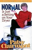 Normal Is Just a Setting on Your Dryer by 