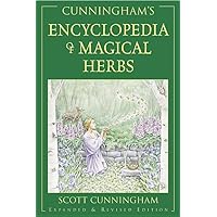 Cunningham's Encyclopedia of Magical Herbs (Llewellyn's Sourcebook Series) (Cunningham's Encyclopedia Series, 1)