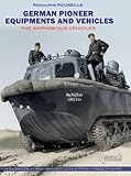 German Pioneer Equipment and Vehicles: Amphibious Vehicles by 