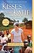 Kisses from Katie: A Story of Relentless Love and Redemption by 