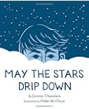 May the Stars Drip Down