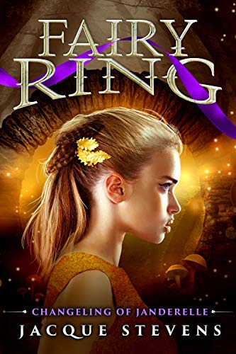 Fairy Ring: Changeling of Janderelle (Book Two) by [Stevens, Jacque]