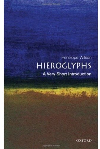 "Hieroglyphs - A Very Short Introduction (Very Short Introductions)" av Penelope Wilson