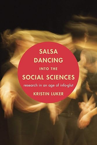 Download Salsa Dancing into the Social Sciences – Research in an Age of Info–glut PDF