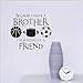 BIBITIME Vinyl Inspirational Quotes Because I Have A Brother I Always Have A Friend Wall Decal Basketball Rugby Football Soccer Vinyl Stickers for Sport Fans Boys Teens Bedrooms