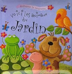 Voici les animaux du jardin
