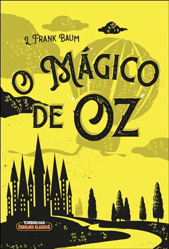 O mágico de Oz - eBook, Resumo, Ler Online e PDF - por Baum, L. Frank