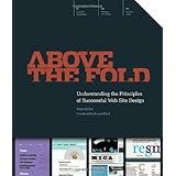 Above the Fold: Understanding the Principles of Successful Web Site Design