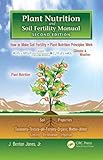 Plant Nutrition Manual, Jones, J. Benton, Jr., 1439816093